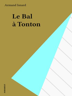 cover image of Le Bal à Tonton